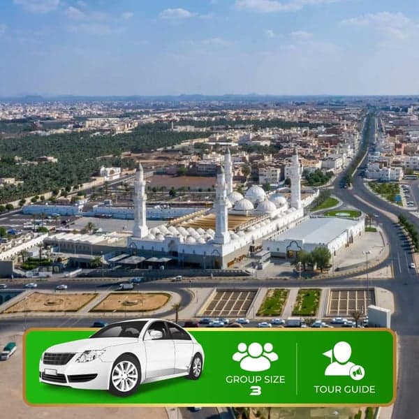 Private Madinah Ziyarat Tour – Luxury Car (3 Guests)