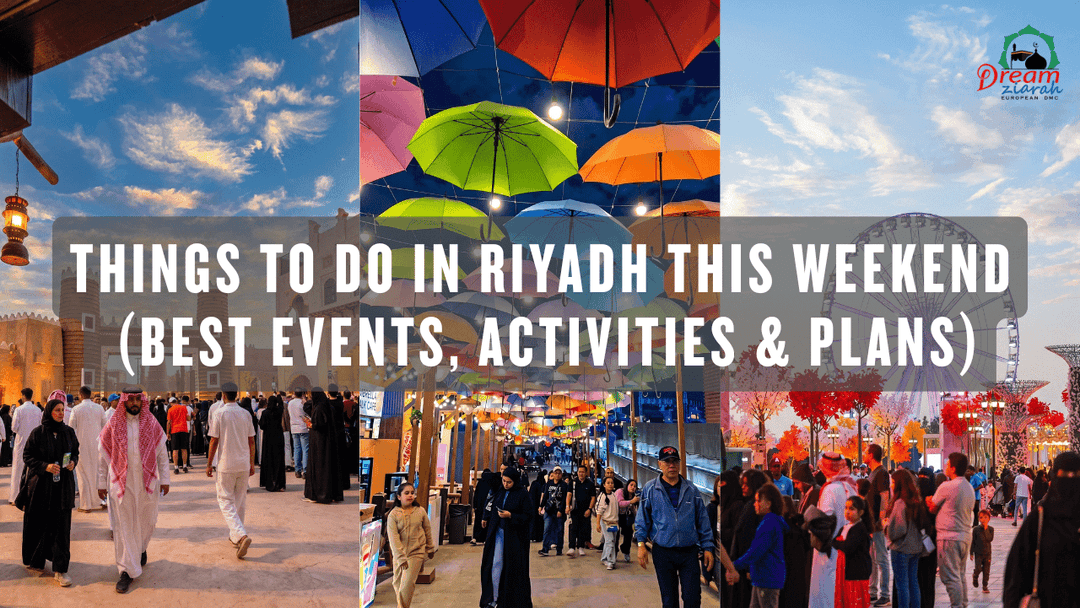 things to do in Riyadh this weekend