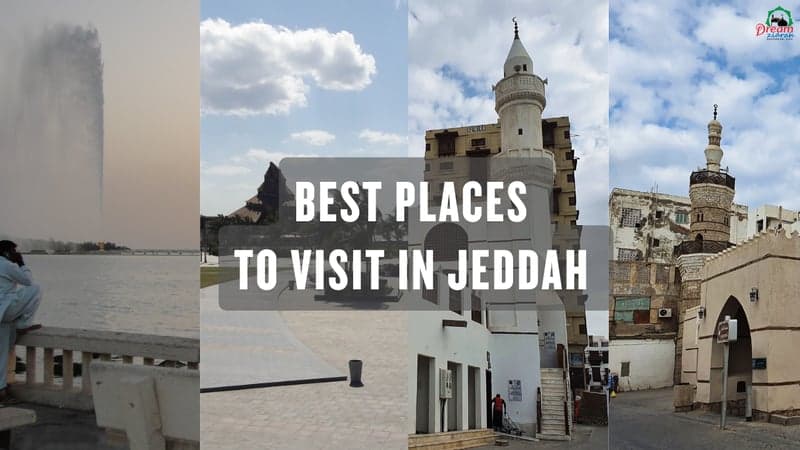 Best Places to Visit in Jeddah