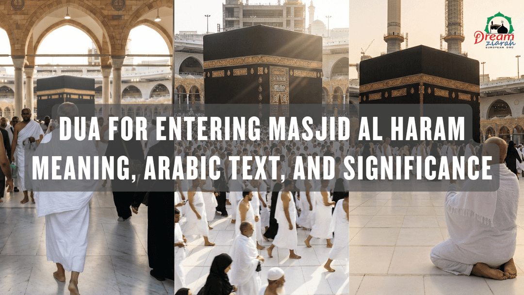 Dua for Entering Masjid Al Haram