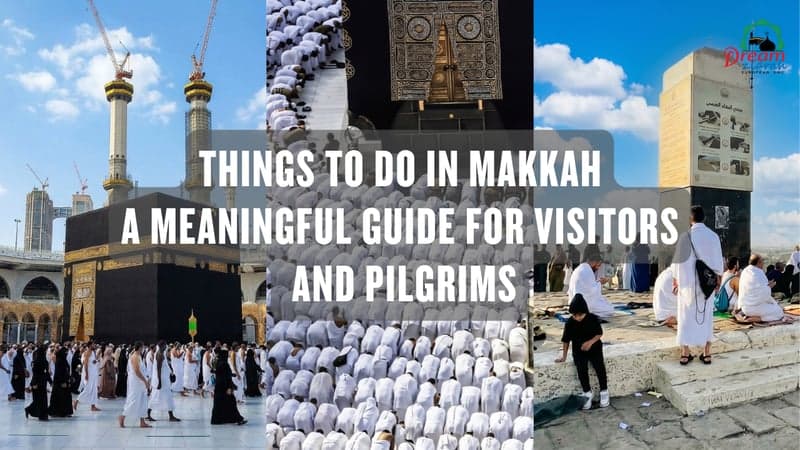Things to Do in Makkah