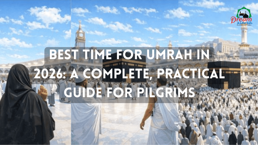 Best Time for Umrah 2026